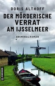 Der mörderische Verrat am IJsselmeer, Doris Althoff