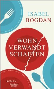 Wohnverwandtschaften, Isabel Bogdan