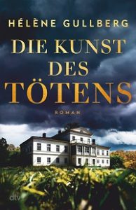 Die Kunst des Tötens, Hélène Gullberg