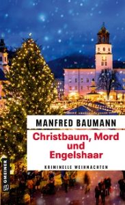 Christbaum, Mord und Engelshaar, Manfred Baumann